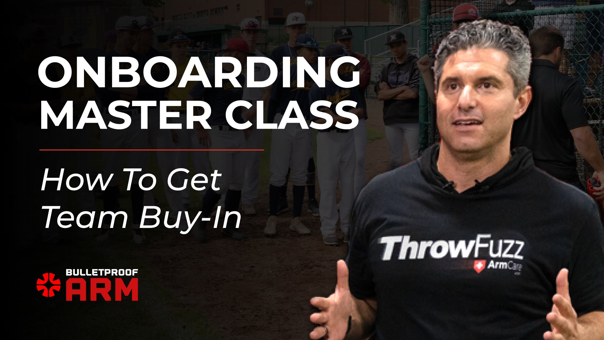 Bulletproof Arm Series - The Onboarding Master Class – How to Get Team Buy-In